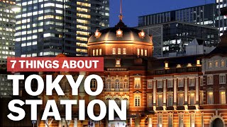 7 Things to know about Tokyo Station  japanguidecom [upl. by Witcher363]