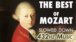 The Best Of Mozart  Slowed Down  432Hz  45 Hours [upl. by Dami633]