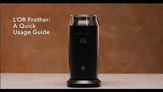 LOR Milk Frother A Quick Usage Guide [upl. by Jeannie]