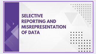 Selective reporting and misrepresentation of data [upl. by Jacobson]