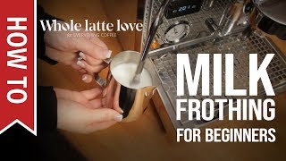 How To Milk Frothing for Beginners 5 Tips [upl. by Alicsirp317]